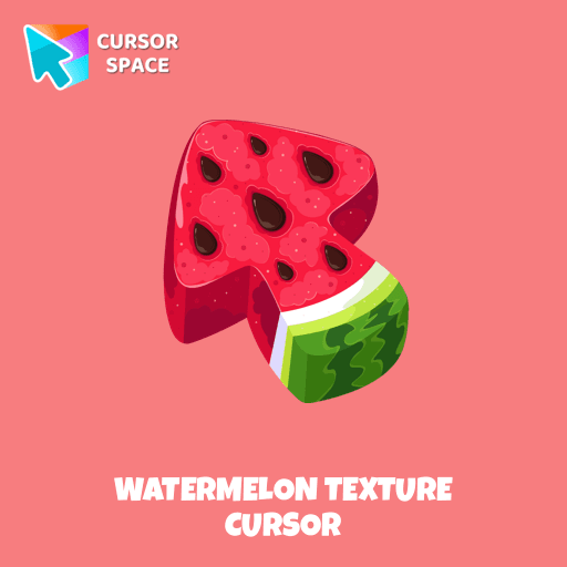 Watermelon Texture cursor